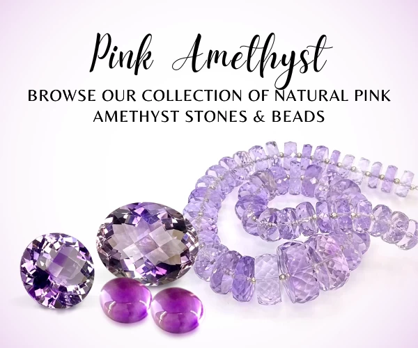 Natural Pink Amethyst Gemstones & Beads